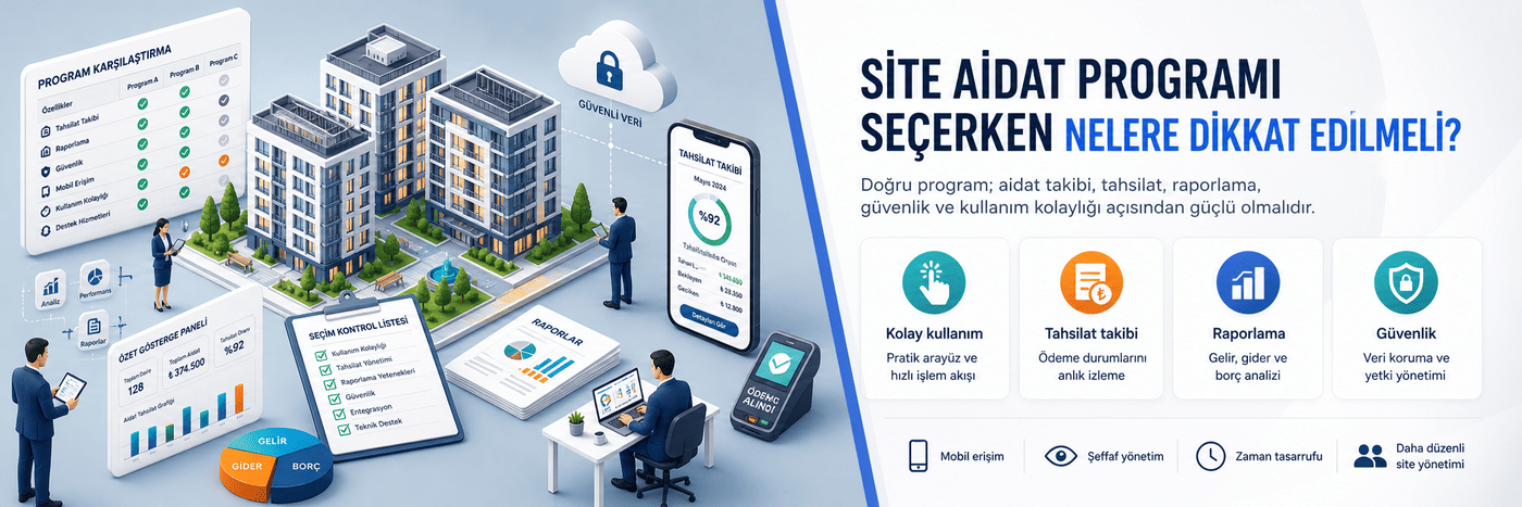 Site Aidat Programı Seçerken Nelere Dikkat Edilmeli?